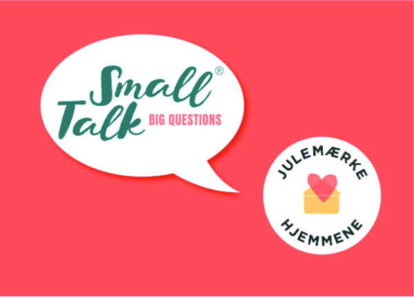 Julemærkehjemmenes special edition af Small Talk Big Questions