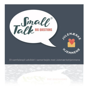 Small Talk Big Questions Julemærkehjemmene